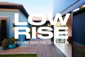ADU, Assembledge, Los Angeles Architecture, Low Rise, Residential Architecture Los Angeles